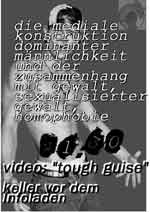 Eine Videokassette mit der Veranstaltungsreihe kann bei uns gegen Porto- und Kopierkosten angefordert werden.